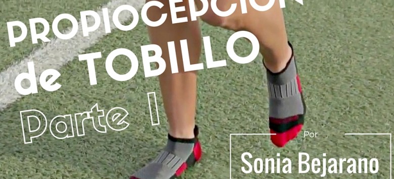 Ejercicios de propiocepción de tobillo – Parte I